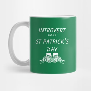 introvert celebrating st patricks day Mug